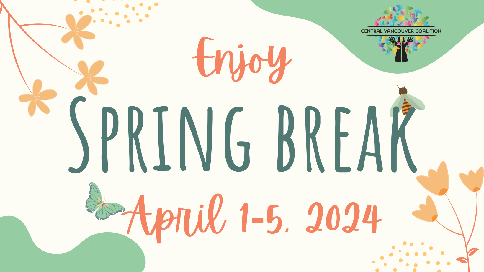 Enjoy Spring Break April 1-5, 2024 graphic